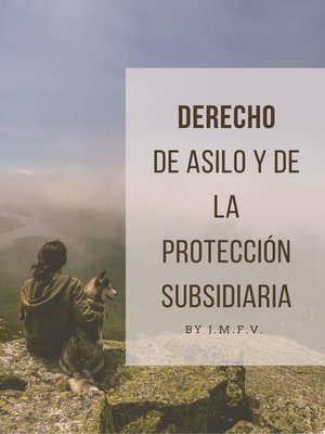 cover image of Derecho de asilo y de la protección subsidiaria